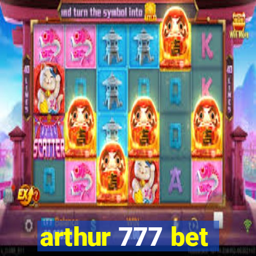 arthur 777 bet